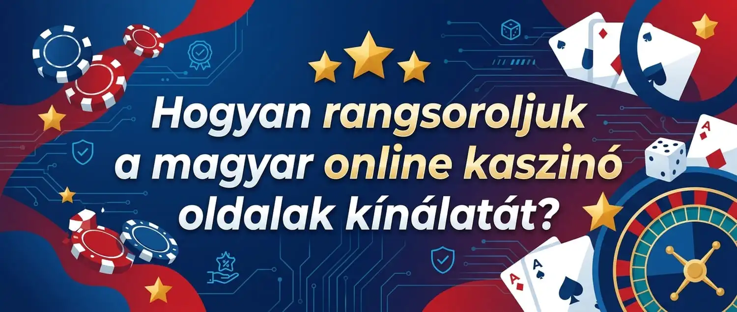 Magyar kaszinó online – tesztelt kaszinók összehasonlítása